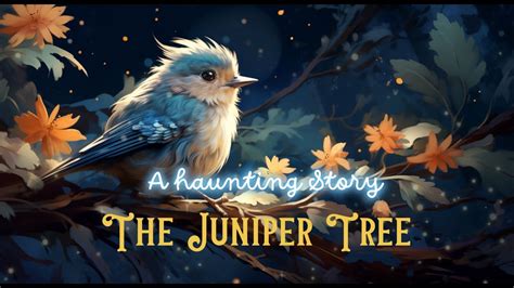  The Juniper Tree: A Haunting Tale of Revenge and Renewal from 11th-Century Germany!